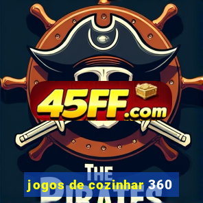 jogos de cozinhar 360